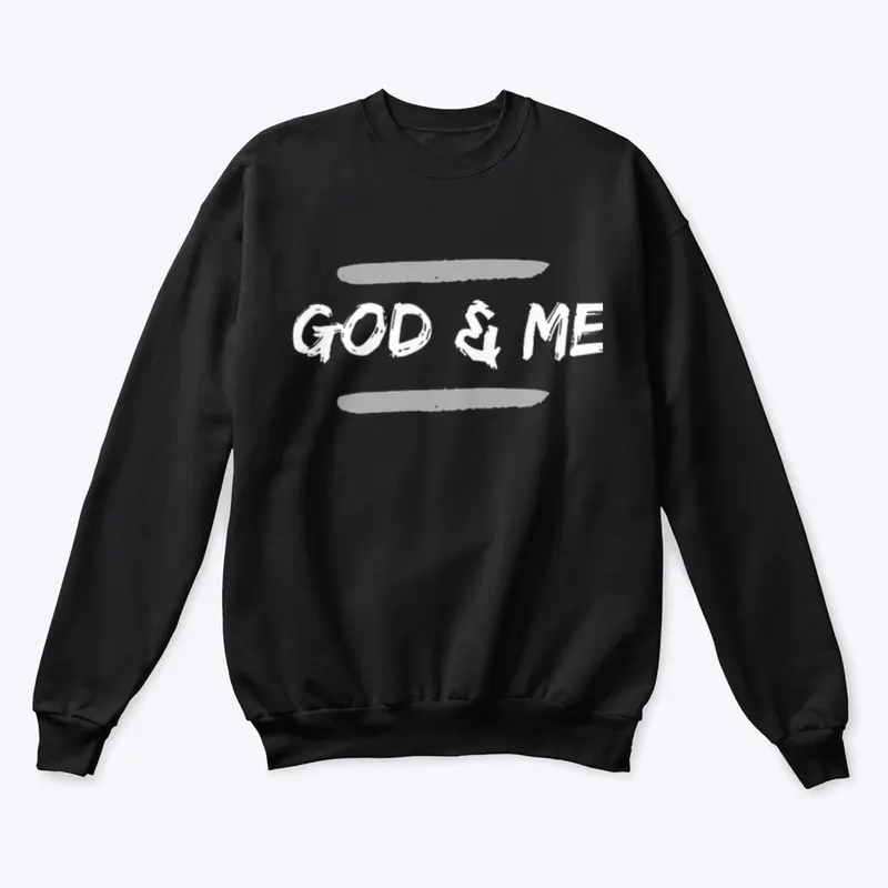 God and Me Crewneck 